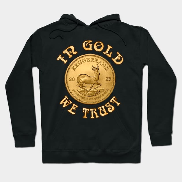 In Gold We Trust - Krugerrand Gold Coin Hoodie by SolarCross